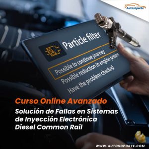 Curso Avanzado Solución de Fallas en Sistemas de Inyección Electrónica Diesel Common Rail