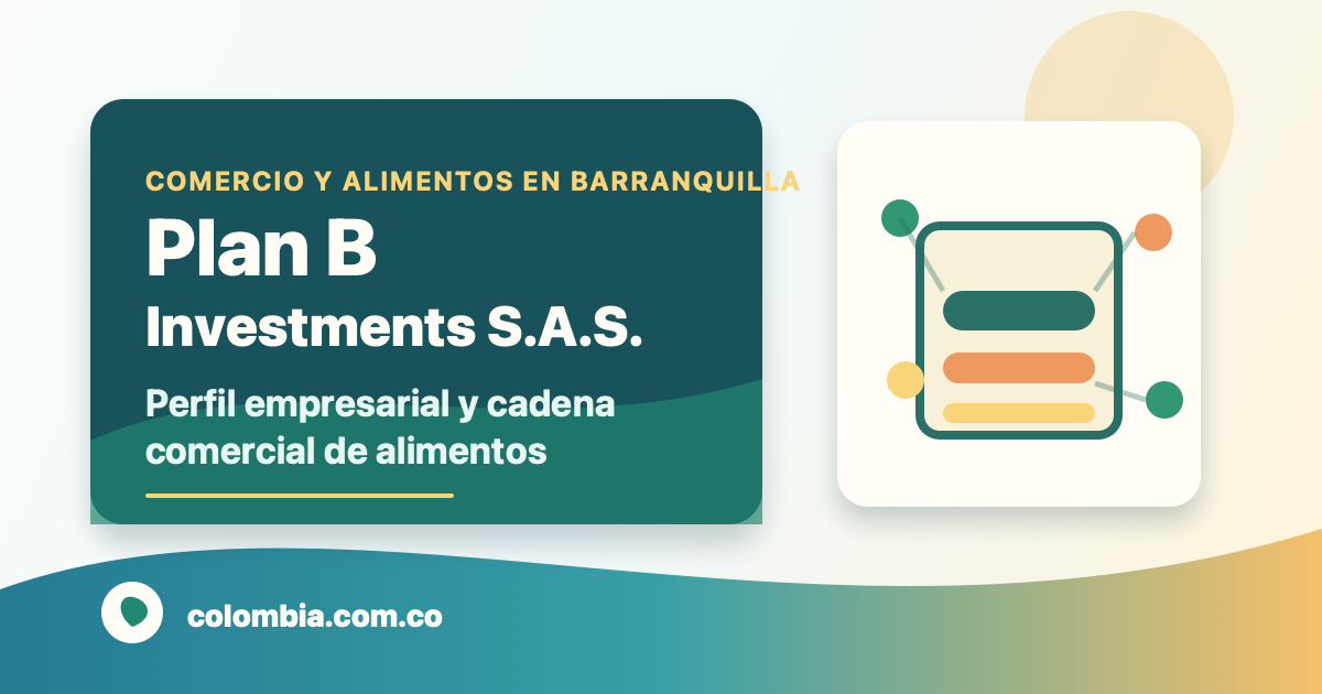 Colombia Marketplace Plan B Investments Comercio Alimentos Barranquilla » Marketplace Colombia Colombia Marketplace Plan B Investments Comercio Alimentos Barranquilla